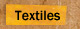 Textiles